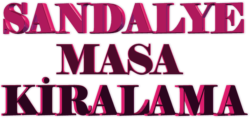 Ankara sandalye kiralama